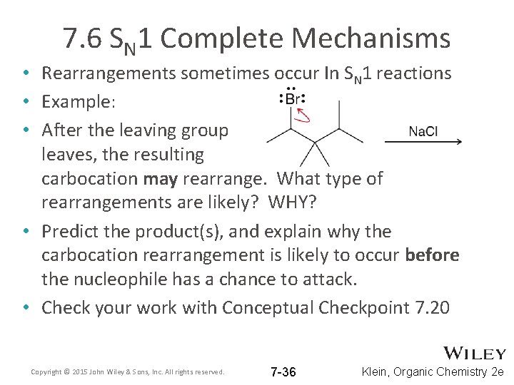 7. 6 SN 1 Complete Mechanisms • Rearrangements sometimes occur In SN 1 reactions 7. 6 SN 1 Complete Mechanisms • Rearrangements sometimes occur In SN 1 reactions