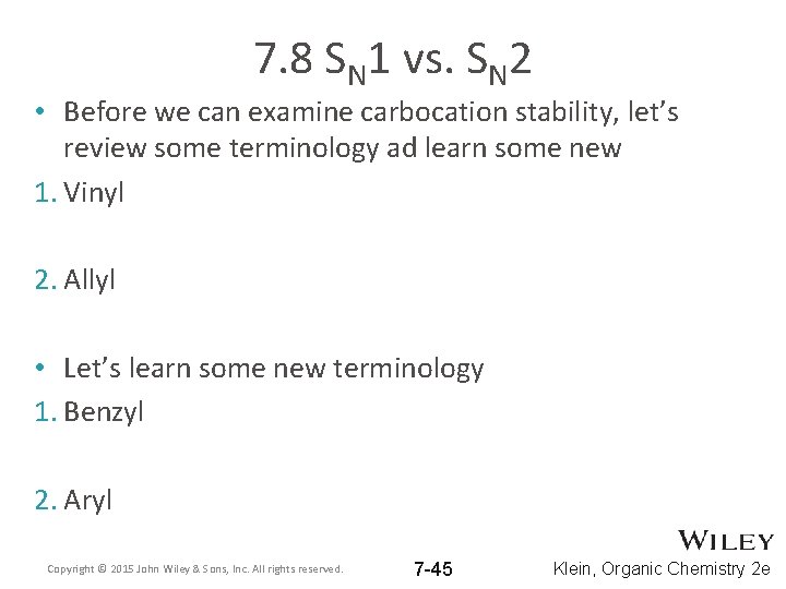 7. 8 SN 1 vs. SN 2 • Before we can examine carbocation stability, 7. 8 SN 1 vs. SN 2 • Before we can examine carbocation stability,