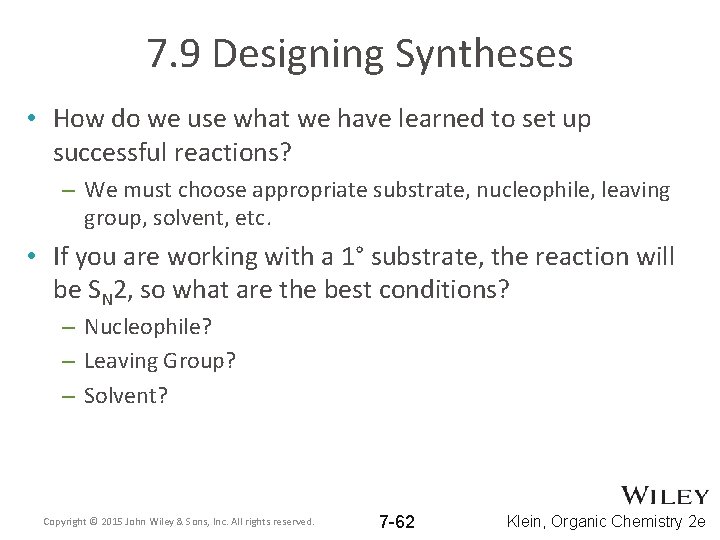 7. 9 Designing Syntheses • How do we use what we have learned to 7. 9 Designing Syntheses • How do we use what we have learned to
