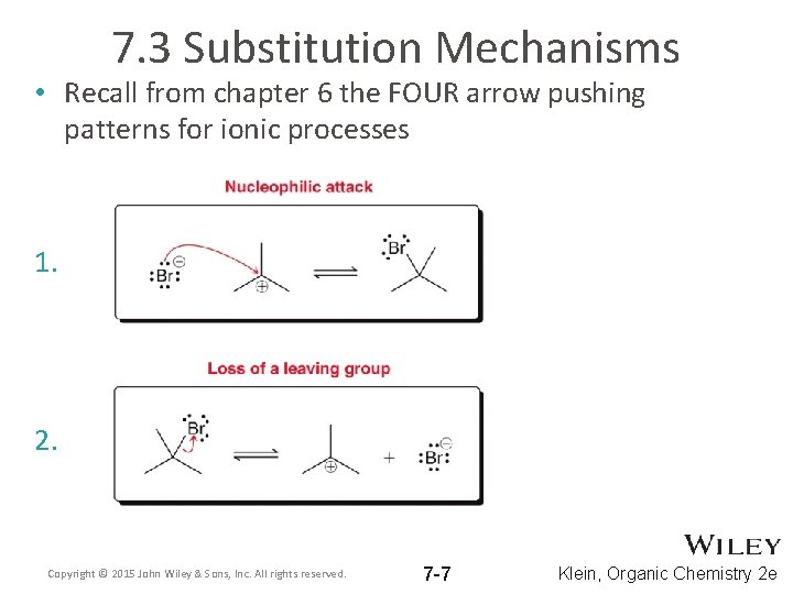 7. 3 Substitution Mechanisms • Recall from chapter 6 the FOUR arrow pushing patterns 7. 3 Substitution Mechanisms • Recall from chapter 6 the FOUR arrow pushing patterns