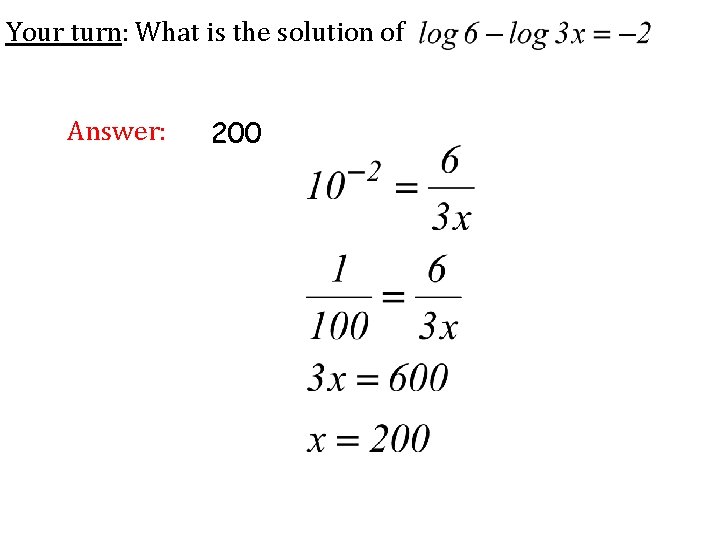 Your turn: What is the solution of Answer: 200 