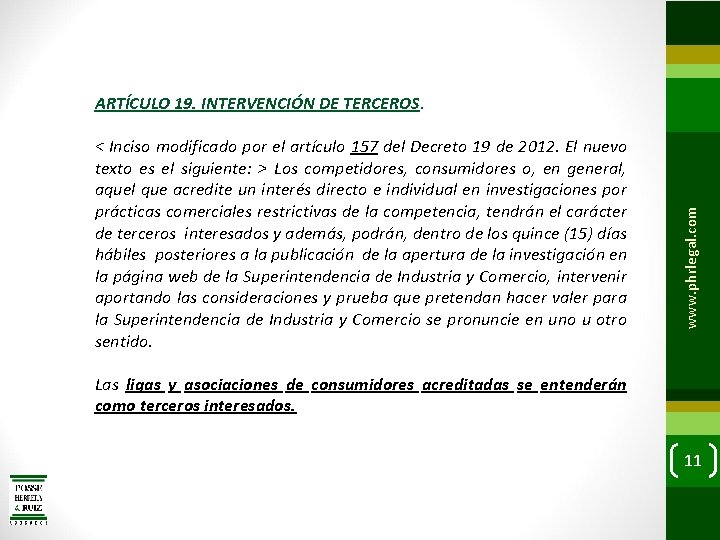 < Inciso modificado por el artículo 157 del Decreto 19 de 2012. El nuevo