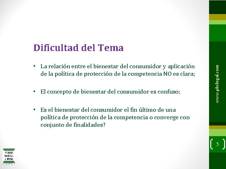  • La relación entre el bienestar del consumidor y aplicación de la política