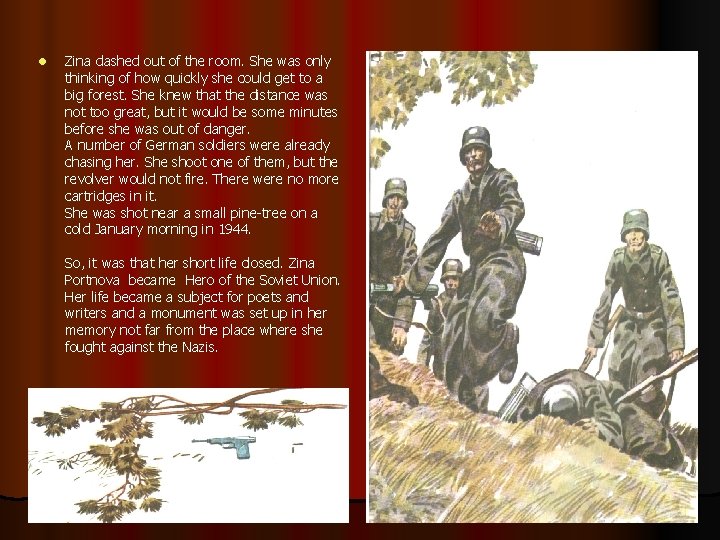 l Zina dashed out of the room. She was only thinking of how quickly