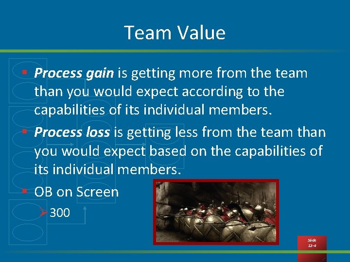 Team Value § Process gain is getting more from the team than you would