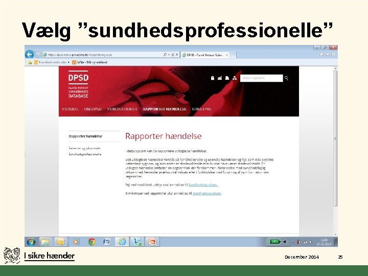 Vælg ”sundhedsprofessionelle” December 2014 25 