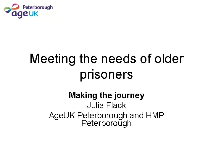 Meeting the needs of older prisoners Making the