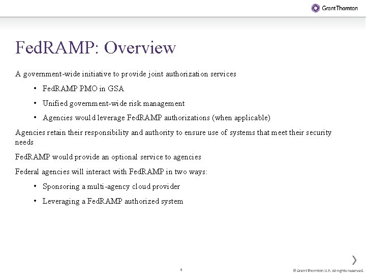Fed. RAMP: Overview A government-wide initiative to provide joint authorization services • Fed. RAMP