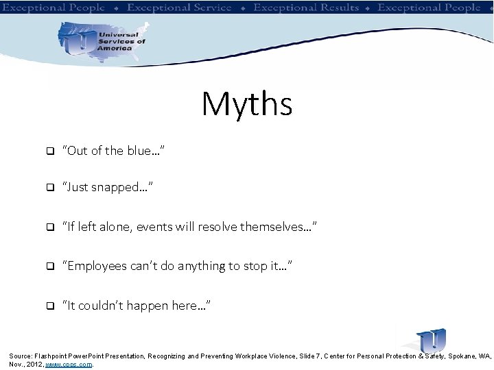 Myths q “Out of the blue…” q “Just snapped…” q “If left alone, events