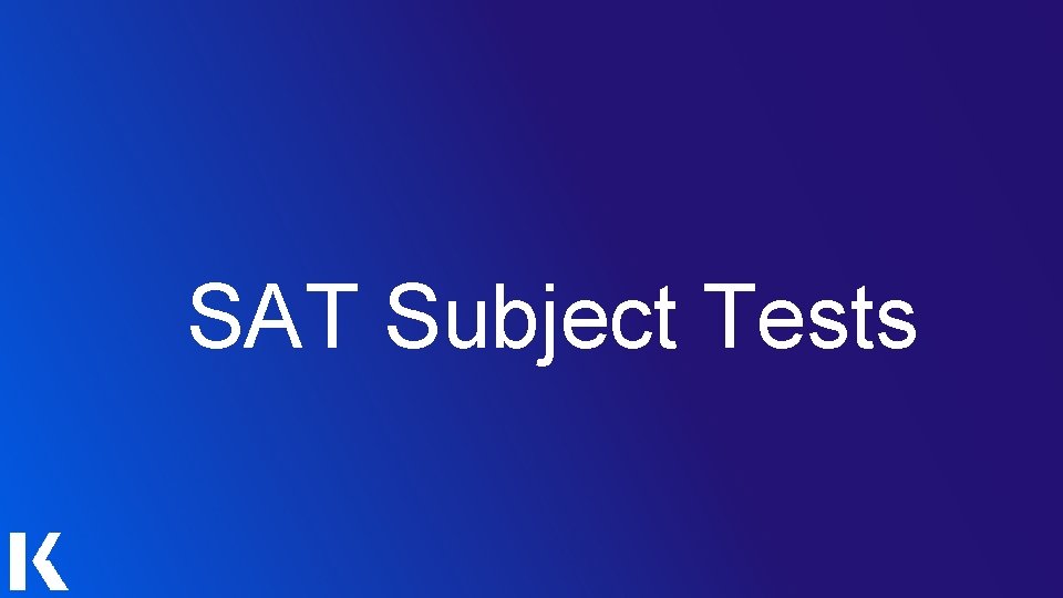 SAT Subject Tests 