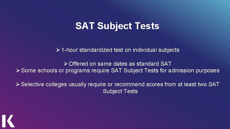 SAT Subject Tests Ø 1 -hour standardized test on individual subjects Ø Offered on