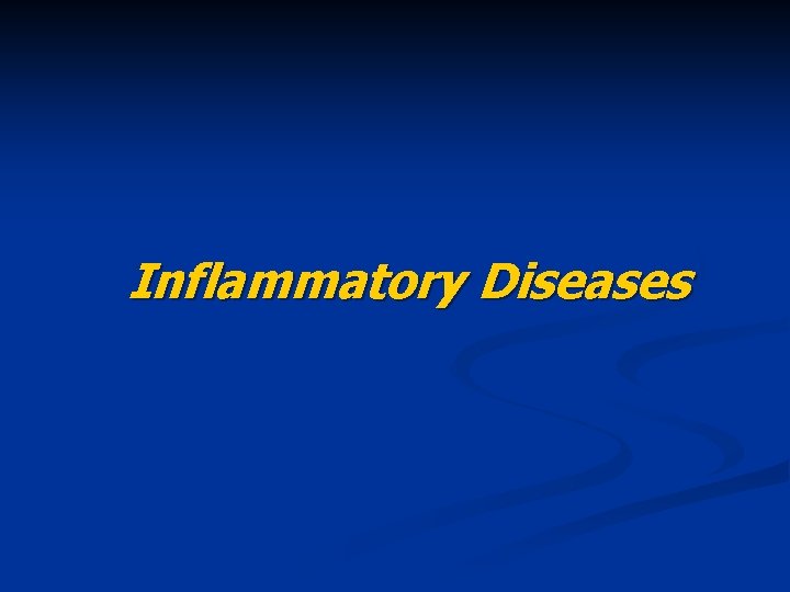 Inflammatory Diseases 