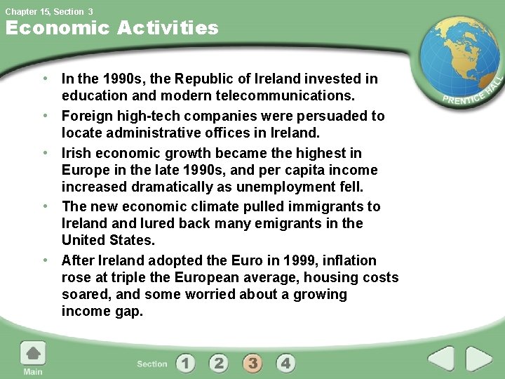 Chapter 15, Section 3 Economic Activities • In the 1990 s, the Republic of