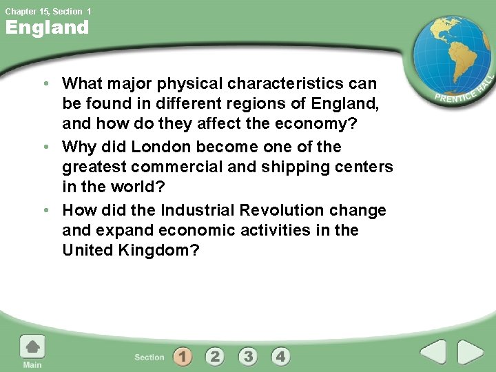 Chapter 15, Section 1 England • What major physical characteristics can be found in