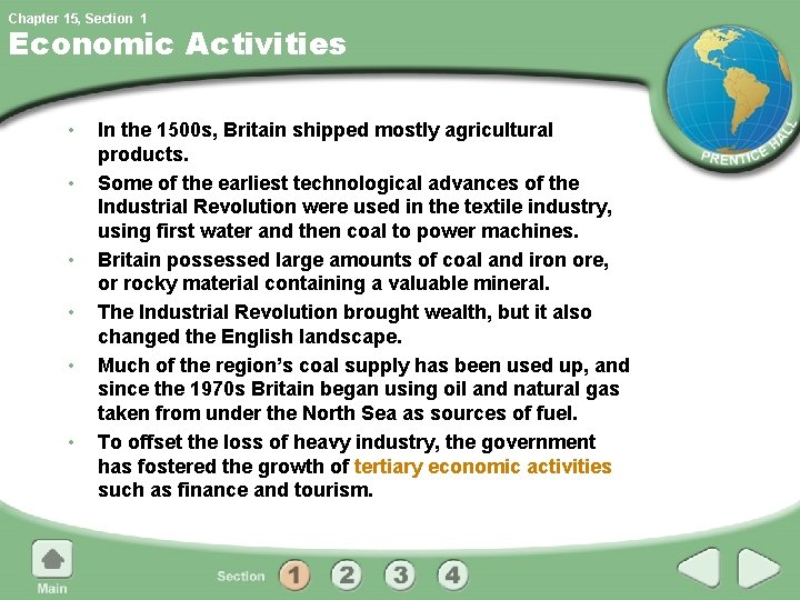 Chapter 15, Section 1 Economic Activities • • • In the 1500 s, Britain