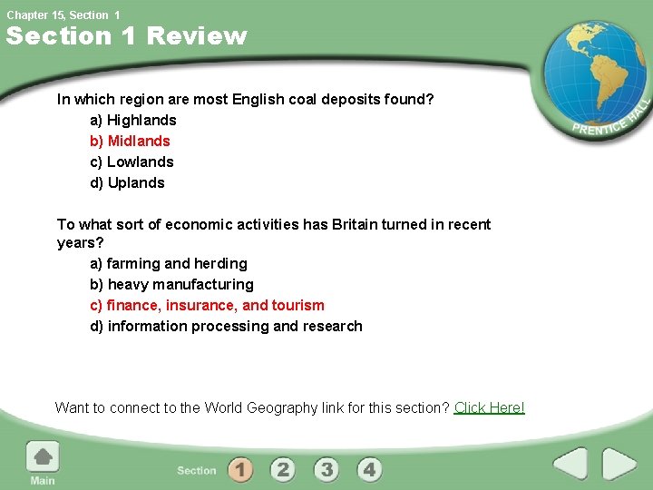 Chapter 15, Section 1 Review In which region are most English coal deposits found?