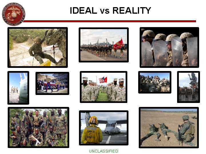 IDEAL vs REALITY UNCLASSIFIED 18 