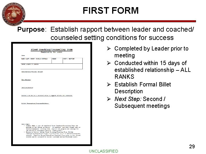FIRST FORM Purpose: Establish rapport between leader and coached/ counseled setting conditions for success