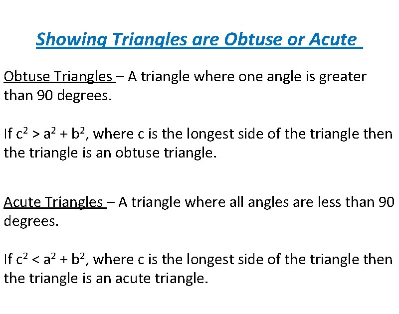 Showing Triangles are Obtuse or Acute Obtuse Triangles – A triangle where one angle