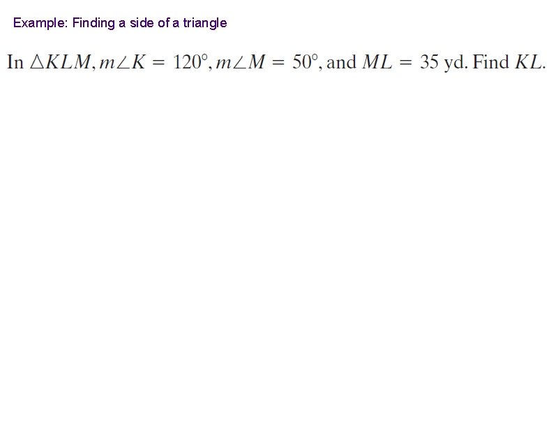 Example: Finding a side of a triangle 