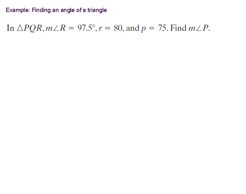 Example: Finding an angle of a triangle 