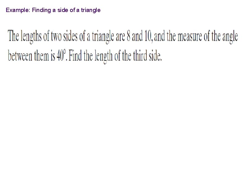 Example: Finding a side of a triangle 