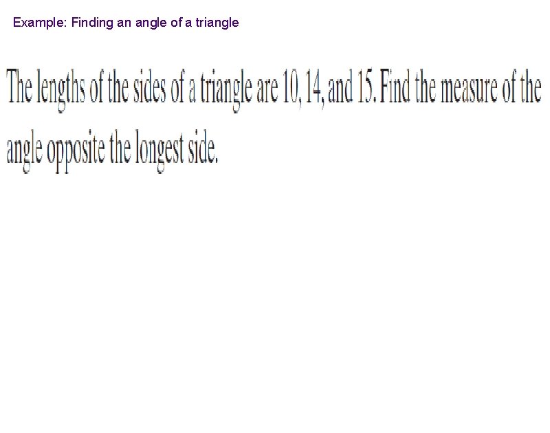 Example: Finding an angle of a triangle 
