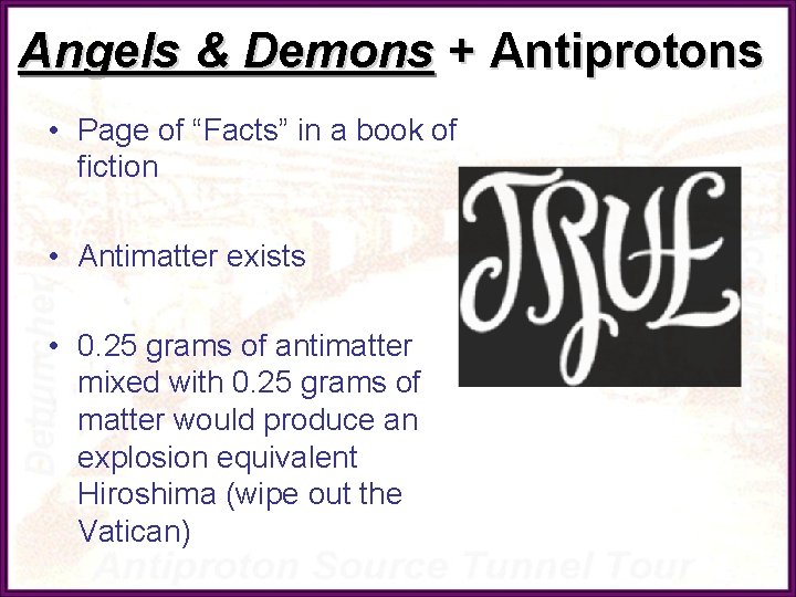 Angels & Demons + Antiprotons • Page of “Facts” in a book of fiction
