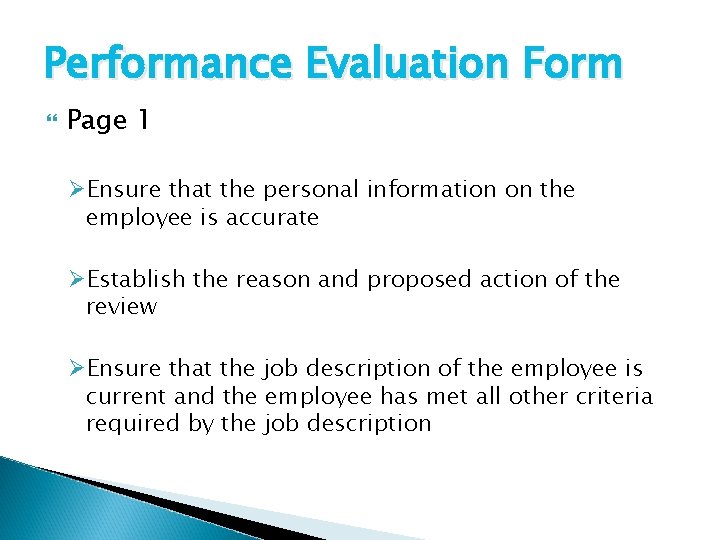 Performance Evaluation Form Page 1 ØEnsure that the personal information on the employee is