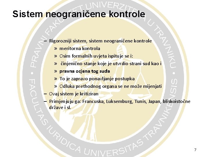 Sistem neograničene kontrole – Rigorozniji sistem, sistem neograničene kontrole » meritorna kontrola » Osim