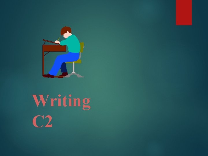Writing C 2 