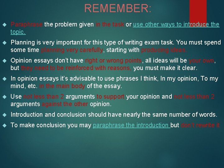 REMEMBER: Paraphrase the problem given in the task or use other ways to introduce