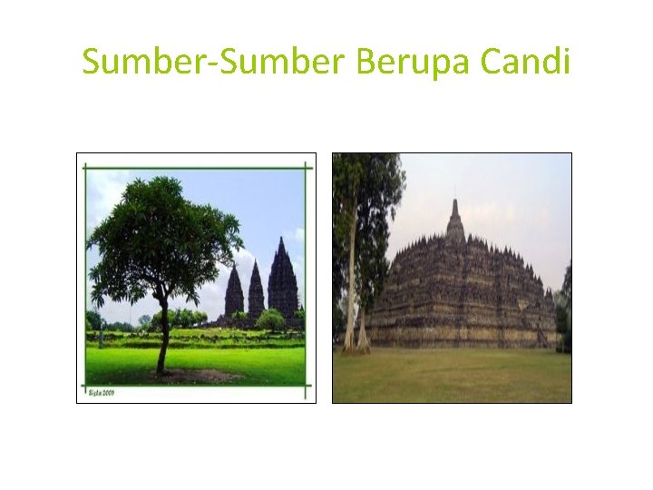 Sumber-Sumber Berupa Candi 