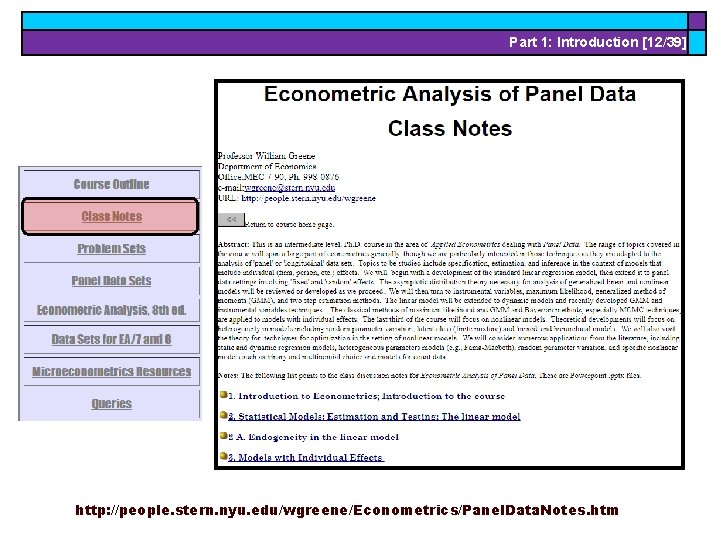 Part 1: Introduction [12/39] http: //people. stern. nyu. edu/wgreene/Econometrics/Panel. Data. Notes. htm 