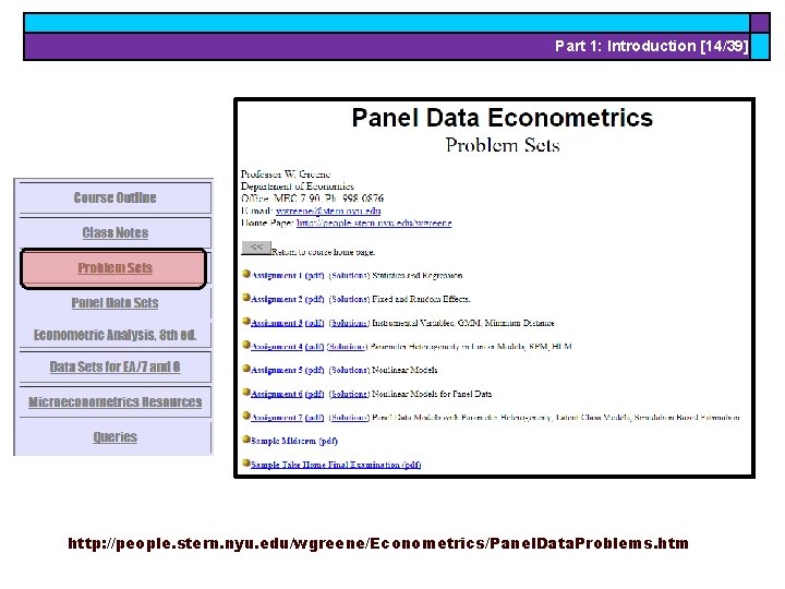 Part 1: Introduction [14/39] http: //people. stern. nyu. edu/wgreene/Econometrics/Panel. Data. Problems. htm 