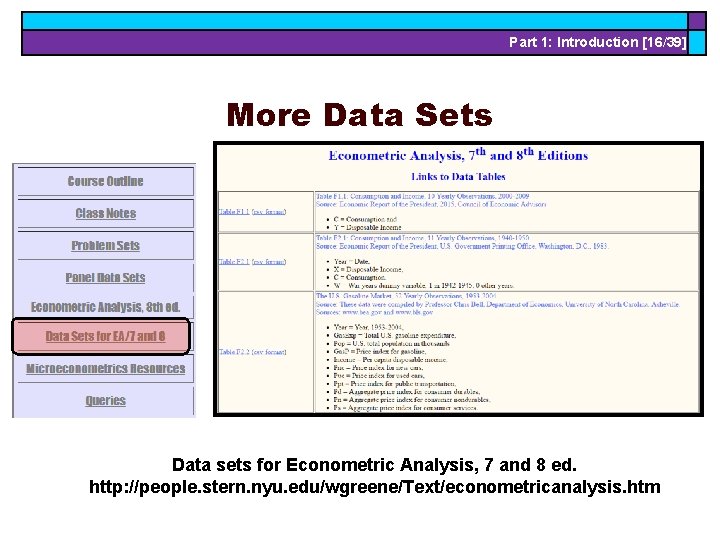 Part 1: Introduction [16/39] More Data Sets Data sets for Econometric Analysis, 7 and
