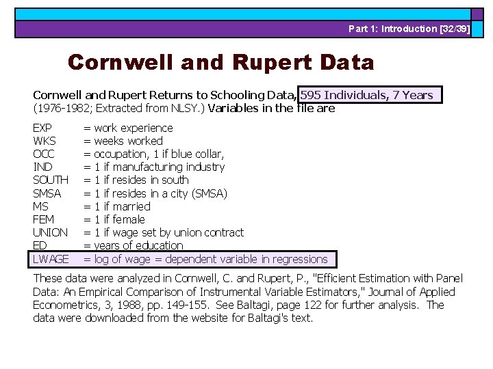 Part 1: Introduction [32/39] Cornwell and Rupert Data Cornwell and Rupert Returns to Schooling