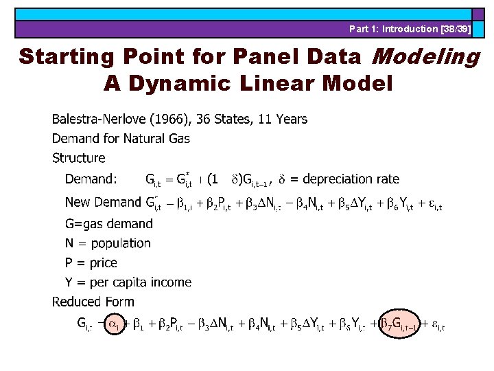 Part 1: Introduction [38/39] Starting Point for Panel Data Modeling A Dynamic Linear Model