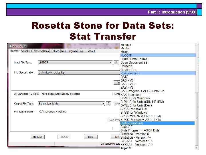 Part 1: Introduction [9/39] Rosetta Stone for Data Sets: Stat Transfer 