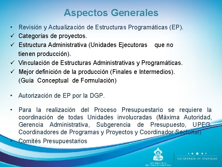 Aspectos Generales • Revisión y Actualización de Estructuras Programáticas (EP). ü Categorías de proyectos.