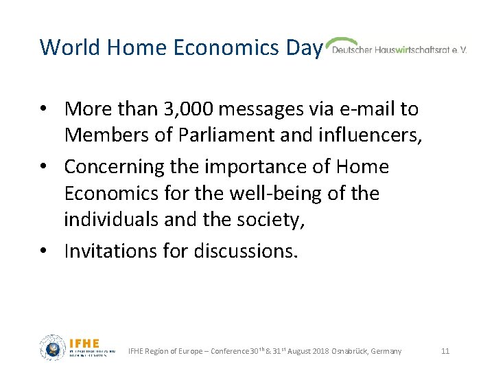 World Home Economics Day • More than 3, 000 messages via e-mail to Members