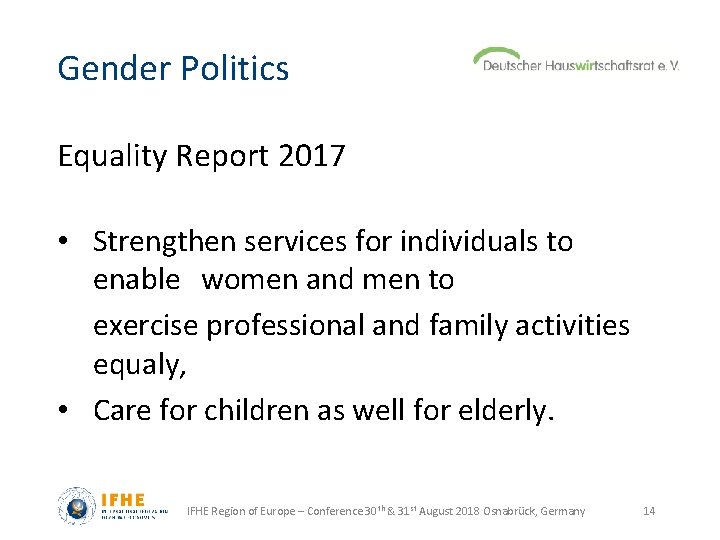 Gender Politics Equality Report 2017 • Strengthen services for individuals to enable women and