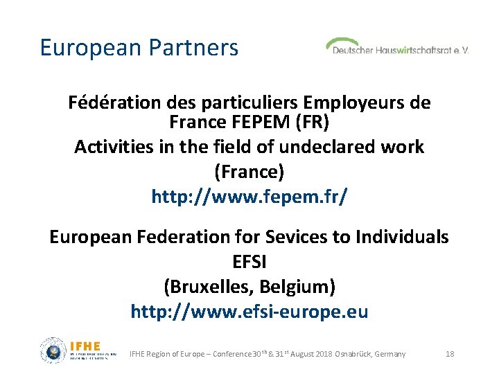 European Partners Fédération des particuliers Employeurs de France FEPEM (FR) Activities in the field
