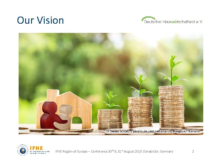 Our Vision IFHE Region of Europe – Conference 30 th & 31 st August