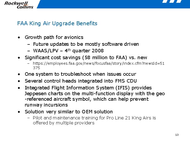 FAA King Air Upgrade Benefits • Growth path for avionics – Future updates to