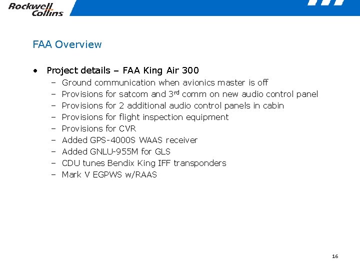 FAA Overview • Project details – FAA King Air 300 – – – –