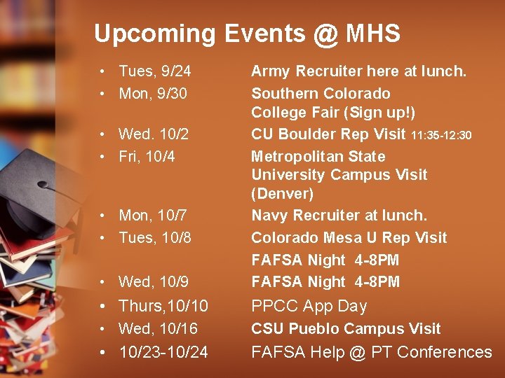 Upcoming Events @ MHS • Tues, 9/24 • Mon, 9/30 • Wed, 10/9 Army