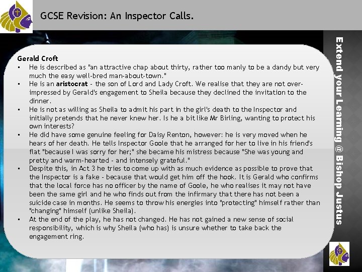 GCSE Revision: An Inspector Calls. Extend your Learning @ Bishop Justus Gerald Croft •