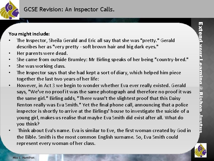 GCSE Revision: An Inspector Calls. Miss L. Hamilton Extend your Learning @ Bishop Justus