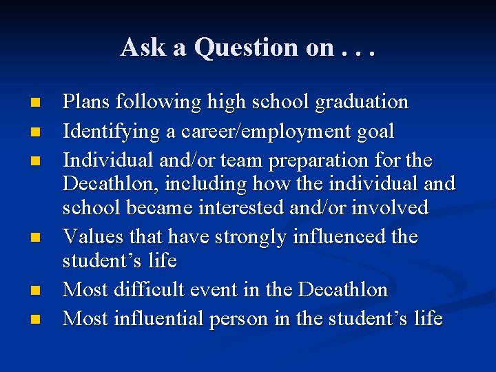 Ask a Question on. . . n n n Plans following high school graduation